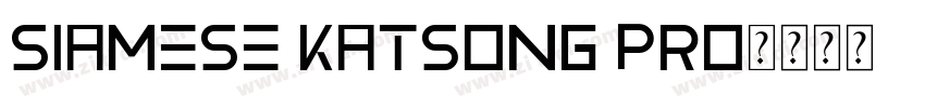 Siamese Katsong Pro字体转换